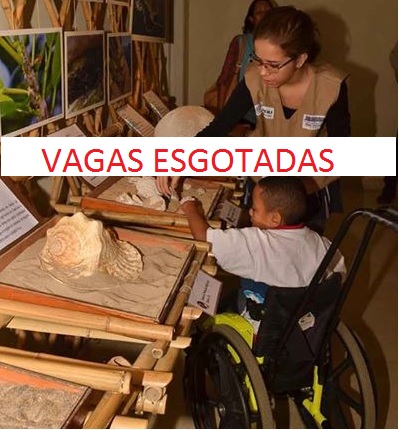 VAGAS ESGOTADAS - I Encontro de Educadores de Escolas Especiais e Inclusivas e Educadores de Museus