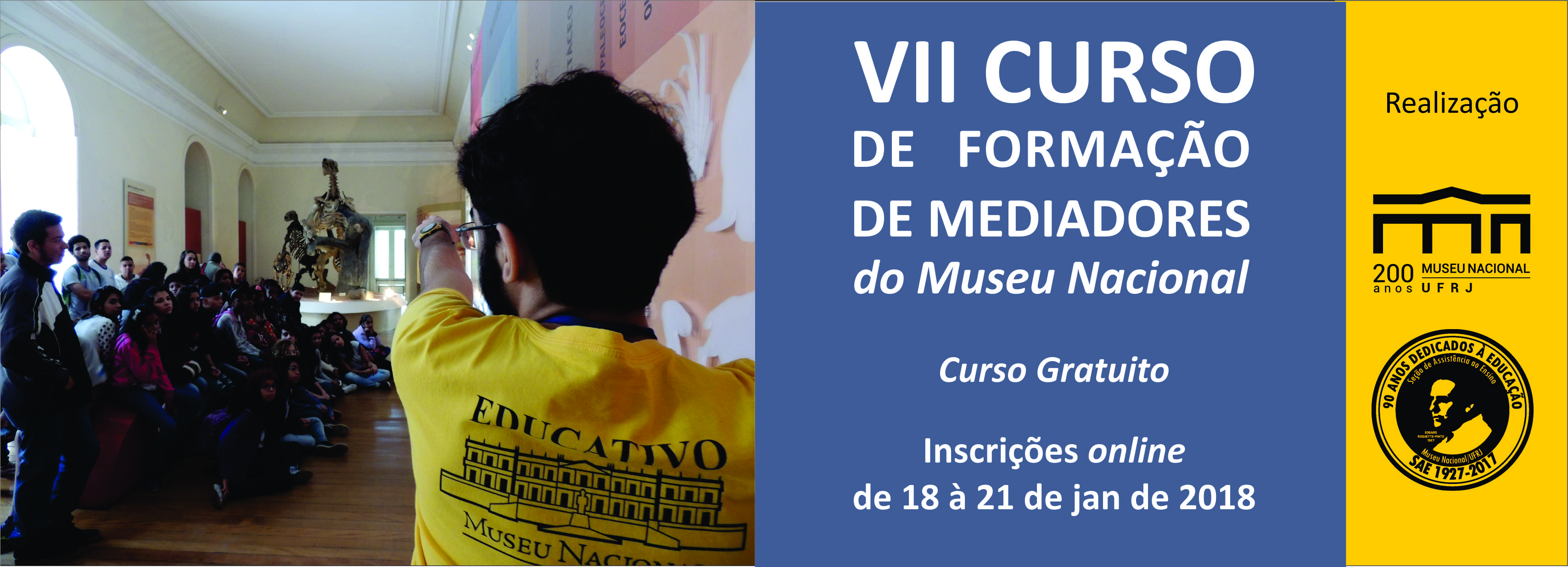 VII Curso de Formação de Mediadores do Museu Nacional - Inscrições de 18 a 21/01